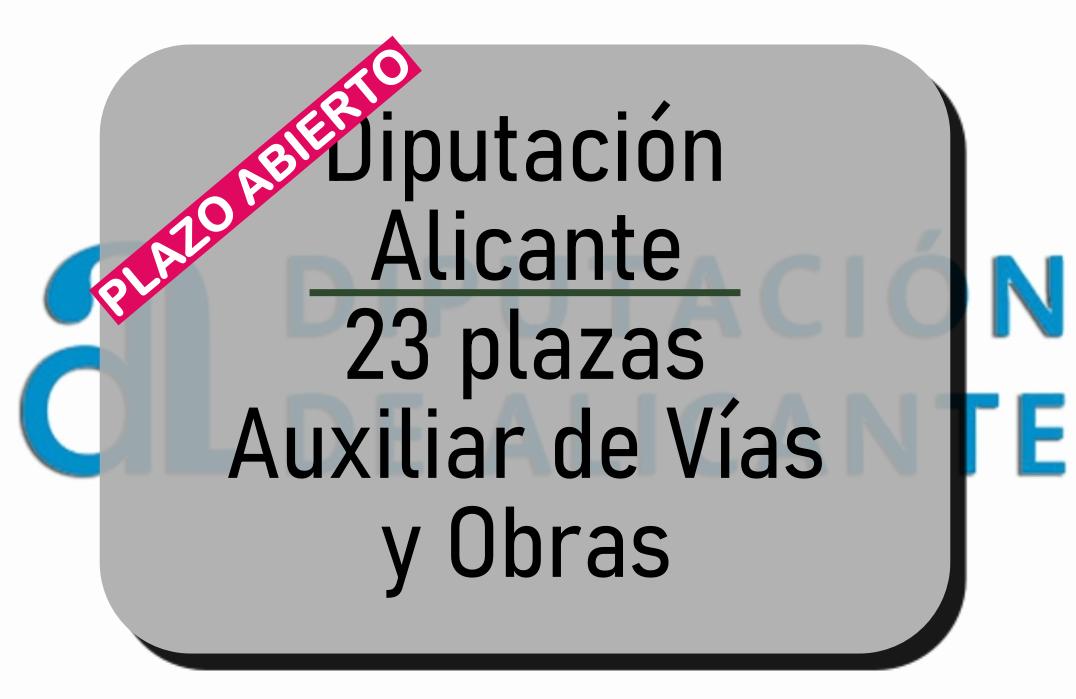 23 plazas Auxiliar de Vías y Obras