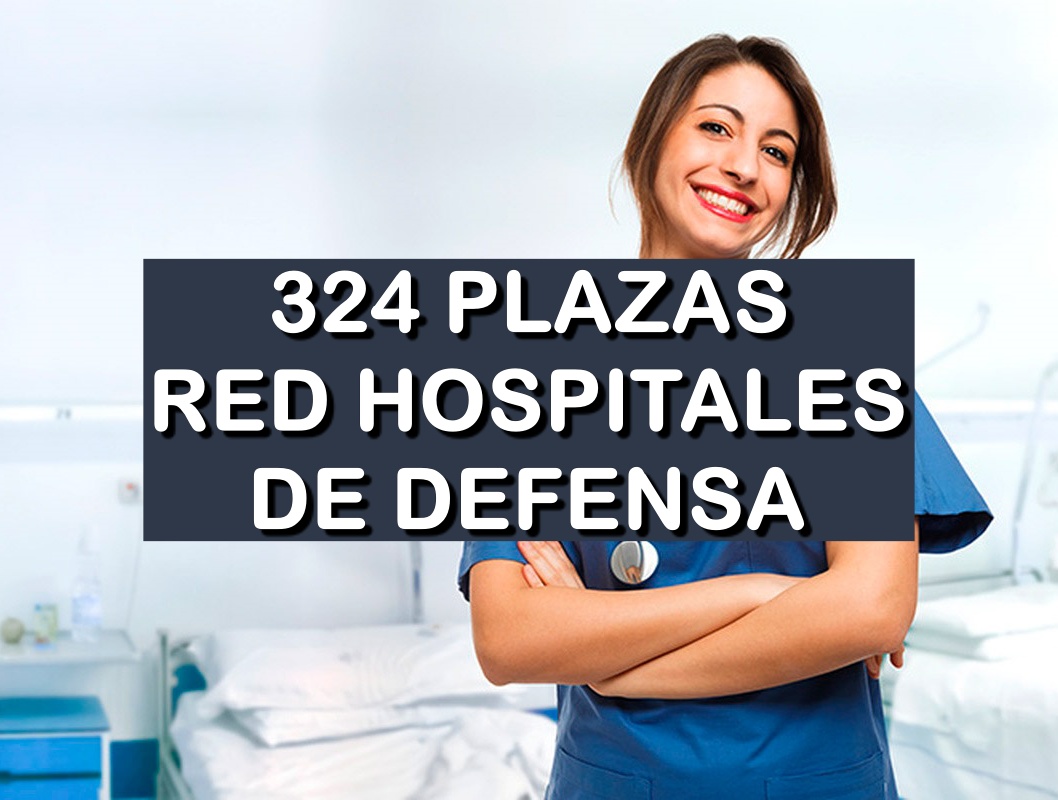 324 plazas convocadas por la red hospitalaria de Defensa