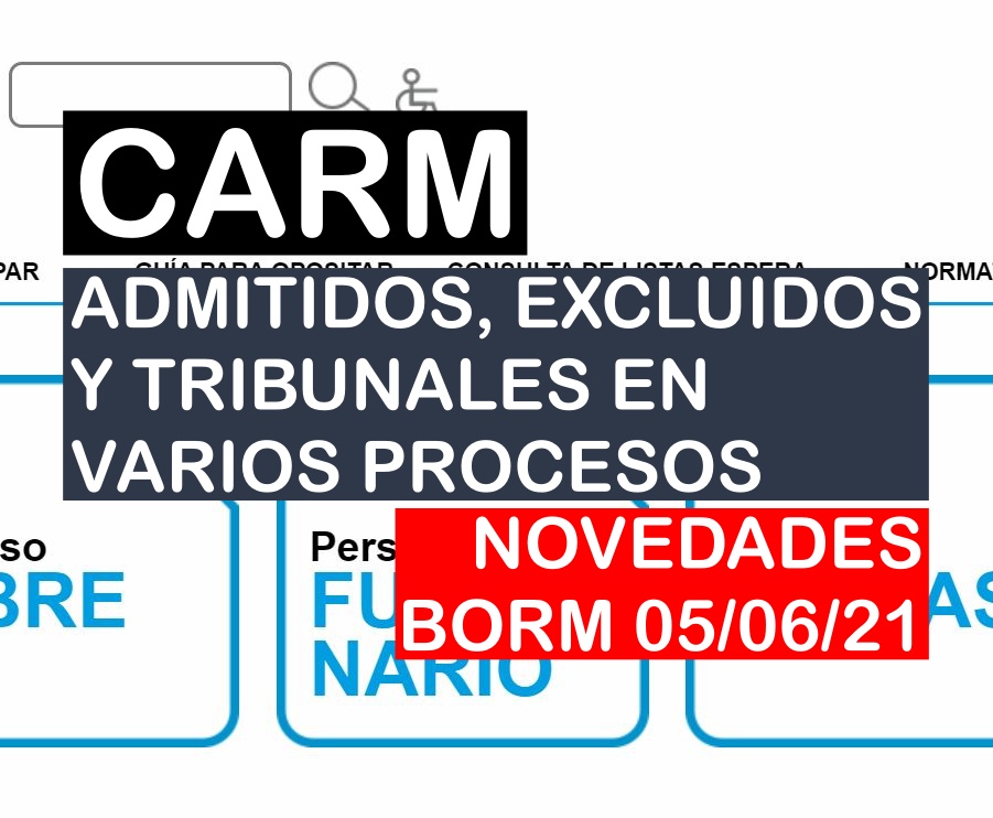 Novedades en varios procesos selectivos de la CARM del BORM de 05 de junio de 2021