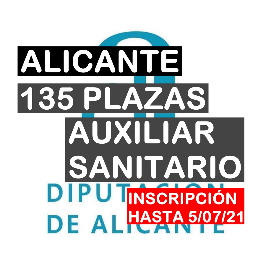 135 plazas Auxiliar Sanitario en la Diputación de Alicante
