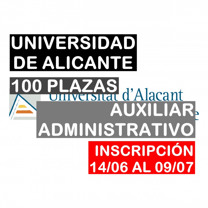 100 plazas Auxiliar Administrativo de la Universidad de Alicante