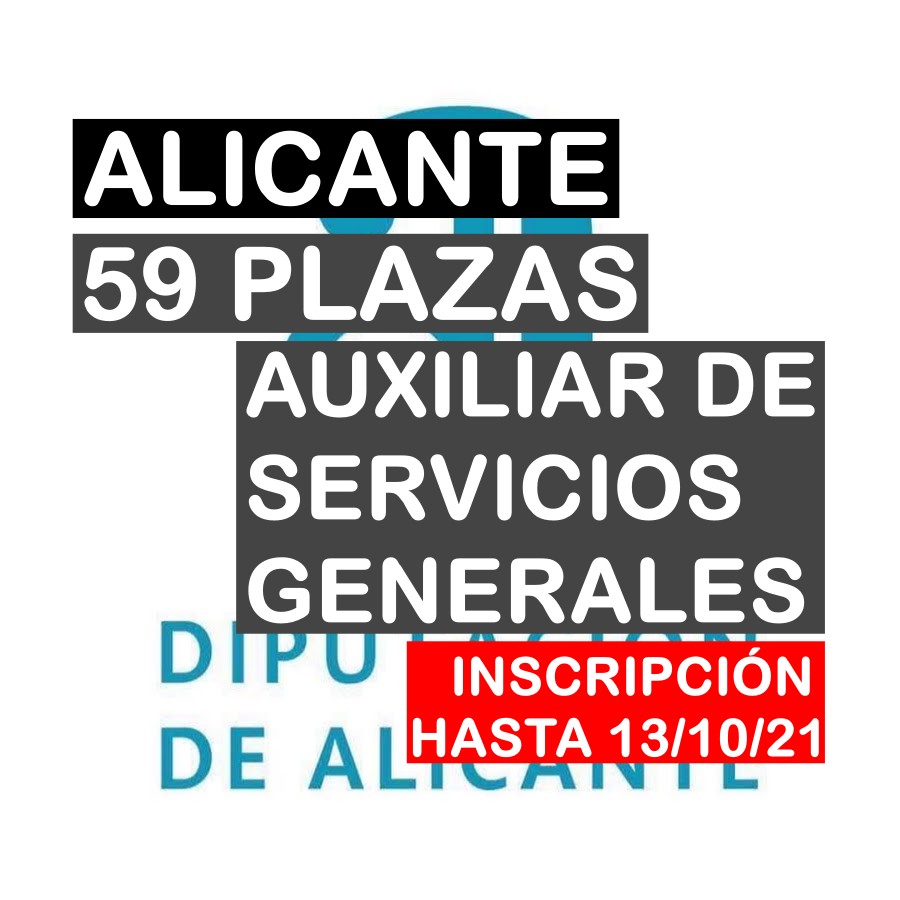 59 plazas Auxiliar de Servicios Generales de la Diputación de Alicante