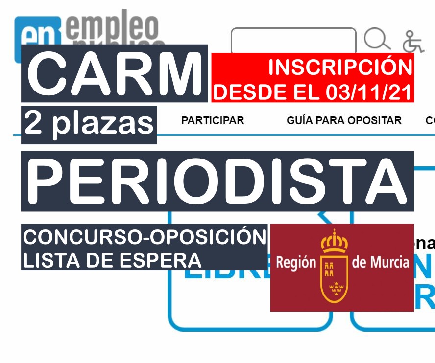 2 plazas de periodista en la CARM