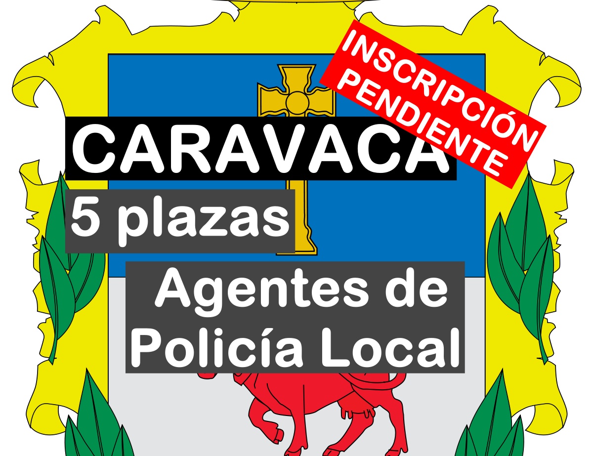 5 plazas Agente Policía Local en Caravaca