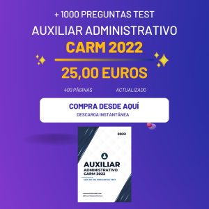 TEST CUERPO AUXILIARES ADMINISTRATIVOS CARM 2022