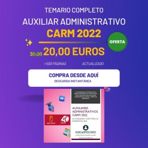 TEMARIO AUXILIAR ADMINISTRATIVO CARM 2022 PDF DESCUENTO