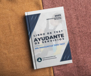 TEST AYUDANTE DE SERVICIOS DEL SMS 1000 PREGUNTAS [PDF 2023]