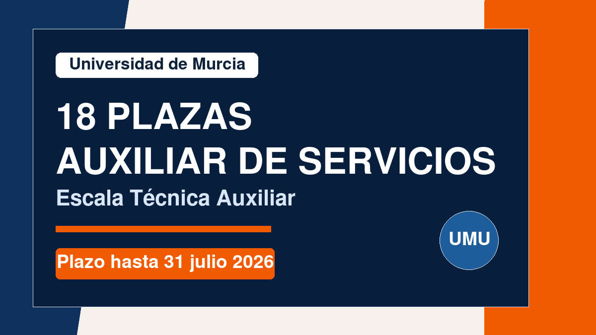 18 plazas de Auxiliar de Servicios en la Universidad de Murcia, escala tecnica auxiliar C2