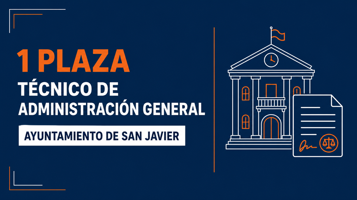 1 plaza de Técnico de Administración General en San Javier: bases, pruebas y temario 1 1 plaza de Técnico de Administración General del Ayuntamiento de San Javier
