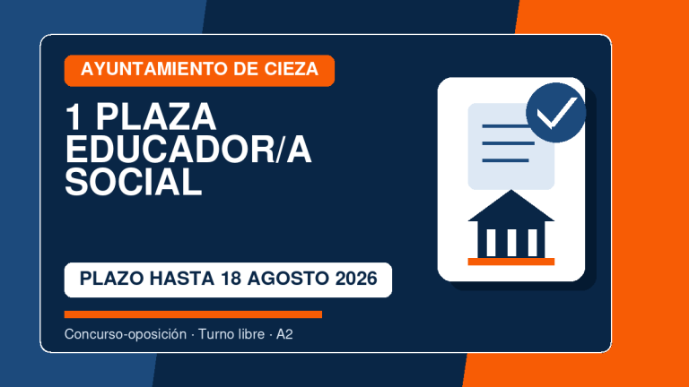 Convocatoria: 1 plaza de Educador/a Social en el Ayuntamiento de Cieza: plazo abierto hasta el 18 de agosto de 2026