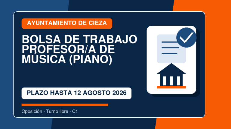 Convocatoria: Bolsa de trabajo de Profesor/a de Música (Piano) del Ayuntamiento de Cieza: plazo abierto hasta el 12 de agosto de 2026