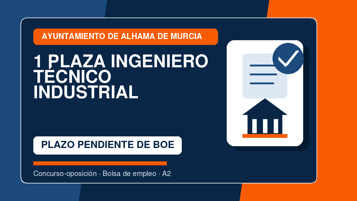 Ingeniero Técnico Industrial - Ayuntamiento de Alhama de Murcia