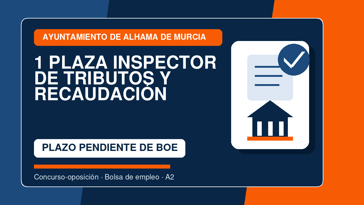 Inspector de Tributos y Recaudación - Ayuntamiento de Alhama de Murcia