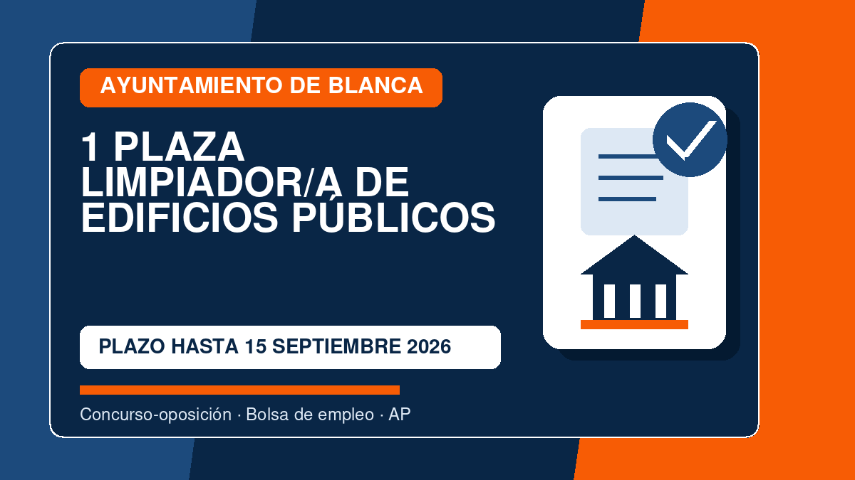 1 plaza de Limpiador/a de Edificios Públicos en el Ayuntamiento de Blanca: plazo abierto 1 Limpiador/a de Edificios Públicos - Ayuntamiento de Blanca